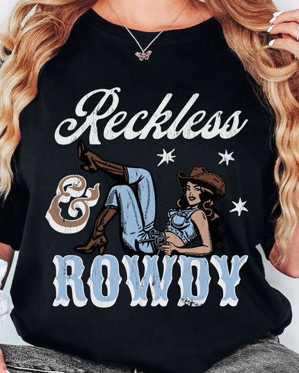 Reckless & Rowdy Tee