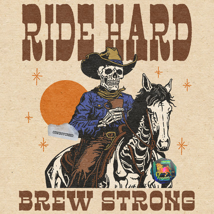 Ride Hard, Brew Strong