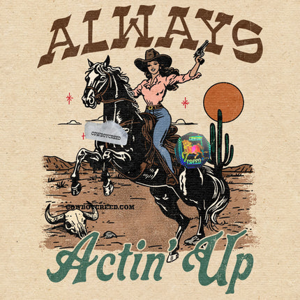 Always Actin' Up