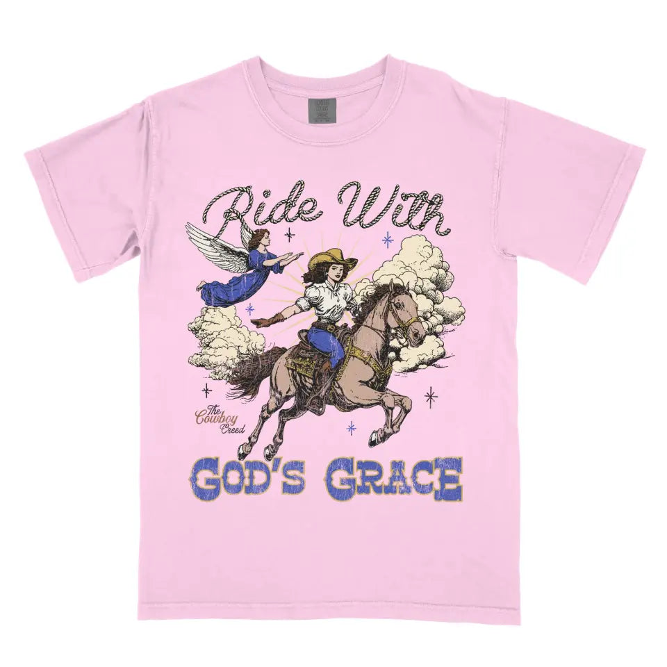 Ride With God's Grace (Cowgirl Light Shirt)