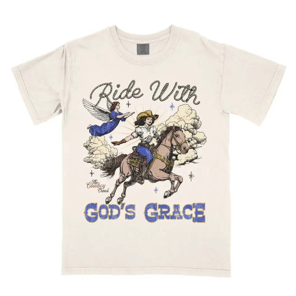 Ride With God's Grace (Cowgirl Light Shirt)