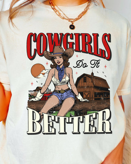 Cowgirls Do It Better Tee